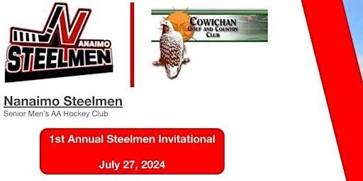 Nanaimo Steelmen Invitational | Cowichan Golf Club (Tournament play) & Eagles Hall - Duncan (dinner)