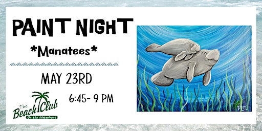 Manatees Paint Night | Beach Club Lake Worth