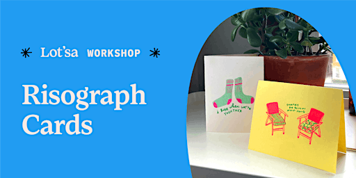 Risograph Cards | Lot'sa