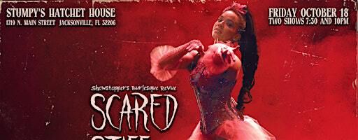 Scared Stiff: Showstopper's Burlesque Revue | Stumpy's Hatchet House Jacksonville- Axe Throwing