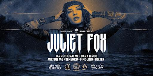 JULIET FOX [Drumcode] ✦ OASIS ✦ Brisbane River Cruise | OASIS BRISBANE