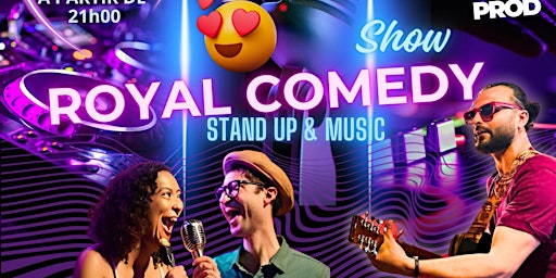 Royal Comedy Show | LE ROYAL EST