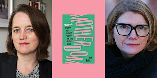 Motherdom: Alex Bollen in Conversation with Cathy Rentzenbrink | Foyles