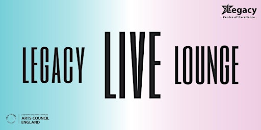 Legacy Live Lounge: Youth | Legacy Centre Of Excellence