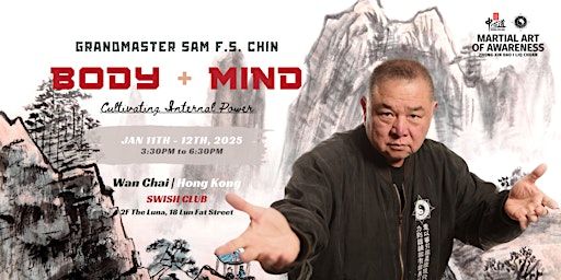 身心合一：與美國遠道而來的【中心道】創始人- 國際武術大師Sam F.S. Chin 教授培養內在力量 | Swish Club Thai Boxing ＆ Wellnessess