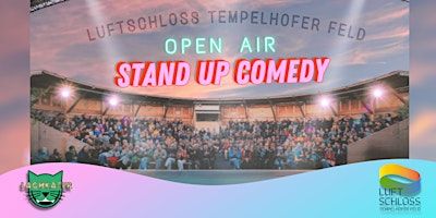 Open Air Comedy Show – Lachkater im Luftschloss | Luftschloss Tempelhofer Feld