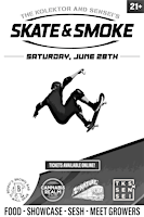 The Kolektor and Sensei's Skate & Smoke, presented by Cannabis Realm! | 2nd Nature Skate Park