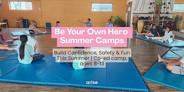 Be Your Own Hero Summer Camps (July and August) | 341 E Broadway