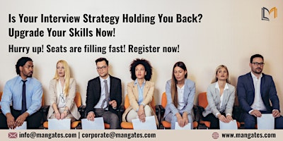 Ultimate Job Interview Preparation Workshop in Mesquite, TX | For venue details, reach us at info@mangates.com or call us at +1 469 666 9332