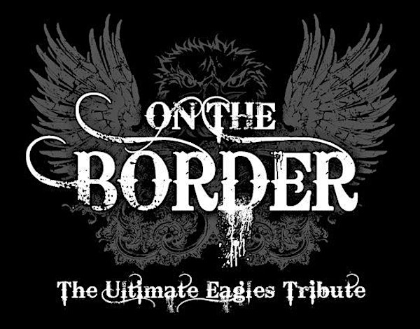 On The Border - The Ultimate Eagles tribute | Coach's Corner