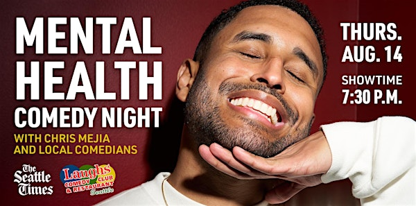 Mental Health Comedy Night with The Seattle Times and Laughs Comedy Club | Laughs Comedy Club