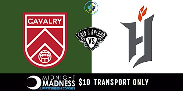TRANSPORT ONLY - Cavalry vs Forge | The Ship & Anchor