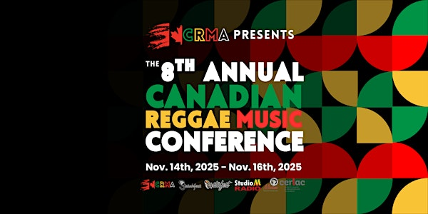 8th Annual Canadian Reggae Music Conference | Studio M