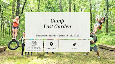 Camp Lost Garden 2026 | Allerton Park & Retreat Center
