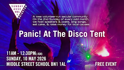 Sunday Assembly Brighton: Panic! At The Disco Tent | Middle Street Primary School