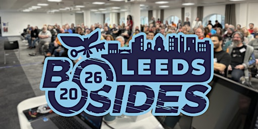 BSides Leeds 2026 | Cloth Hall Court, Quebec Street, Leeds, UK