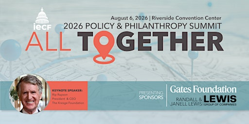 IECF 2026 Policy & Philanthropy Summit: All Together | Riverside Convention Center