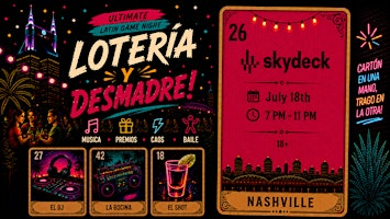 Loteria & Desmadre! | Skydeck on Broadway