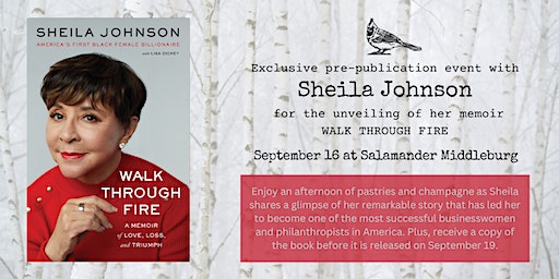 Pre-release party with Sheila Johnson for her new memoir Walk Through Fire (Middleburg) | Middleburg Ballroom