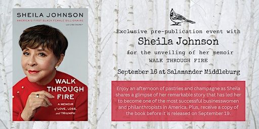 Pre-release party with Sheila Johnson for her new memoir Walk Through Fire (Middleburg) | Middleburg Ballroom