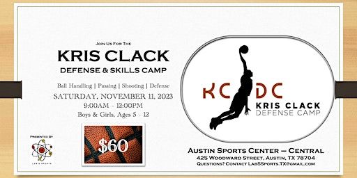 Kris Clack Defense and Skills Basketball Camp | Austin Sports Center - Central