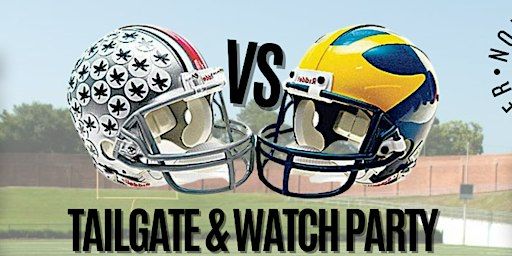 OSU vs Michigan Tailgate & Watch Party | 40 E Long St