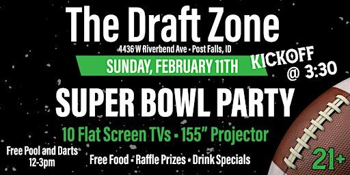 Super Bowl Party @ The Draft Zone! | The Draft Zone
