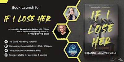 IF I LOSE HER - Book Launch | Wine Academy, Richmond Street West, Toronto, ON, Canada