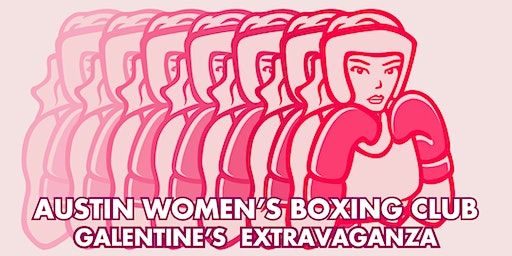 Galentine's Extravaganza | Austin Women's Boxing Club