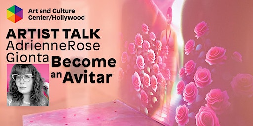 Discussion with AdrienneRose Gionta: Become an Avatar | Art and Culture Center / Hollywood, Harrison Street, Hollywood, FL, USA