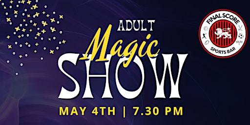Adult Magic Night | Final Score Sports Bar CP