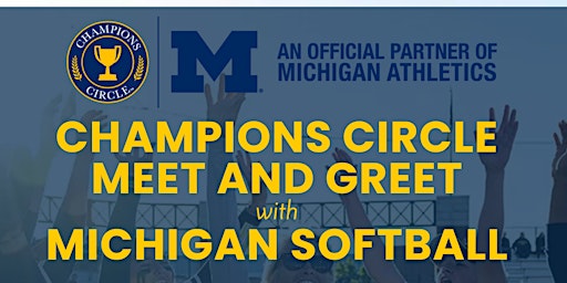 Champions Circle Meet & Greet with Michigan Softball | Venue by 4M