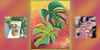 Paint and Sip at Sip Coffee House 2 in Highland: Monstera Leaves | Sip Coffee House and Artisan Cafe