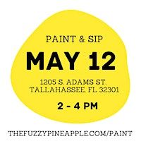 Mother's Day Paint and Sip Paint Party Hosted by The Fuzzy Pineapple | 1205 S Adams St
