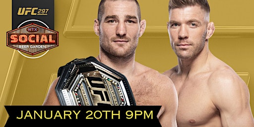 UFC 297- Watch Party at Social Beer Garden HTX | Houston TX | Social Beer Garden HTX