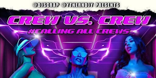CREW VS CREW | nu vibez lounge