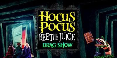 Hocus Pocus Beetlejuice Drag Show | STRUT Bar & Club