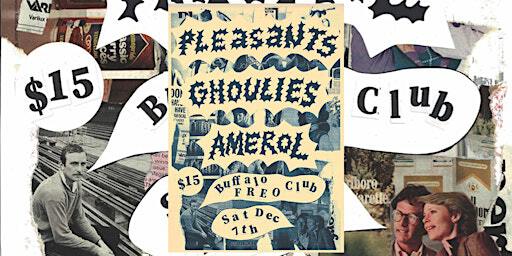 GHOULIES, AMEROL AND PLEASANTS AT THE BUFFALO CLUB SATURDAY 7 DECEMBER | Fremantle Buffalo Club