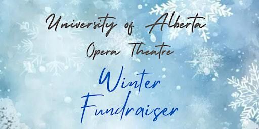 U of A Opera Theatre Winter Fundraiser | Fine Arts Building