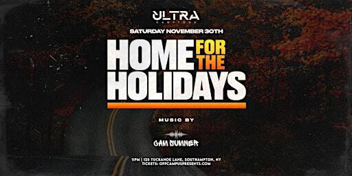 HOME FOR THE HOLIDAYS @ ULTRA SOUTHAMPTON (18+) | Ultra Club