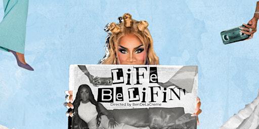 Life Be Lifin' Starring Monét X Change | Rickshaw Theatre