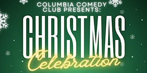 Columbia Comedy Club Christmas Celebration | Columbia