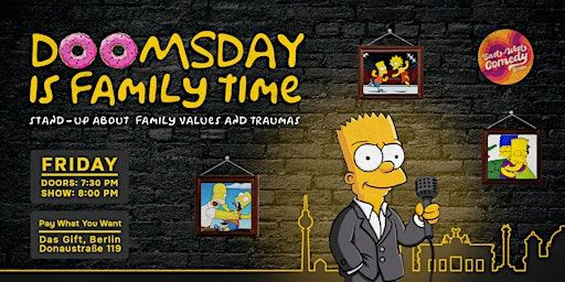 Doomsday Is Family Time: English Stand-up About Family Values 28.02.25 | Das Gift