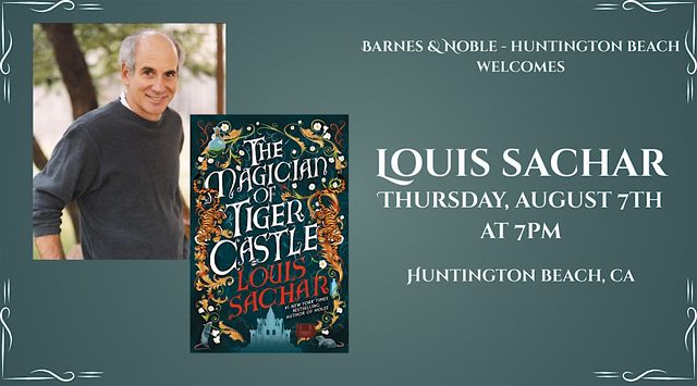 Louis Sachar celebrates THE MAGICIAN OF TIGER CASTLE at Barnes & Noble - HB | Barnes & Noble - Huntington Beach