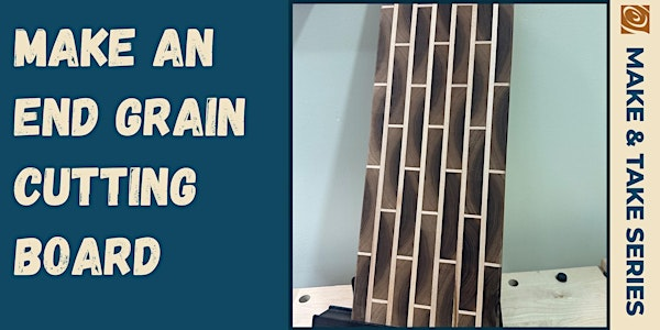 End-Grain Cutting Board Make-and-Take | Rockler Woodworking and Hardware - Richmond