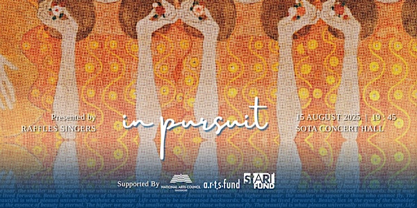 Raffles Singers Presents: In Pursuit | School of the Arts, Singapore