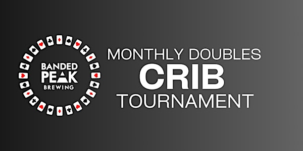 Banded Monthly Doubles Crib Tournament | Banded Peak Brewing