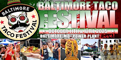 Baltimore Taco Festival | Power Plant Live!