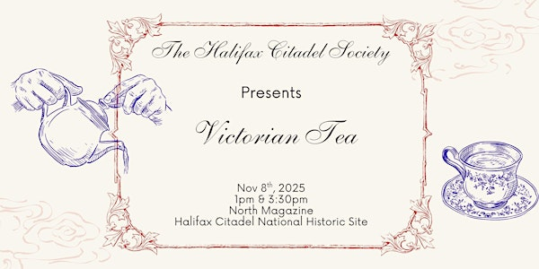 Victorian Tea with the Halifax Citadel Society | Halifax Citadel National Historic Site