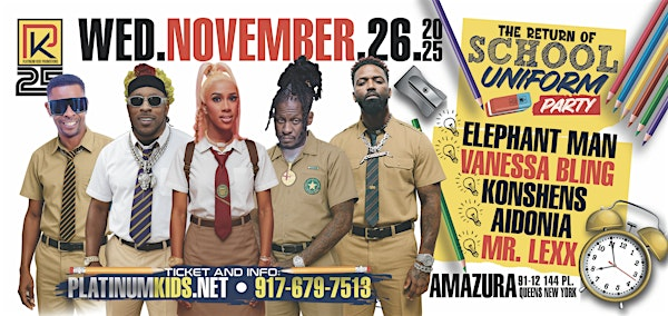 SCHOOL UNIFORM PARTY (PLATINUM KIDS 25TH ANNIVERSARY) | Amazura